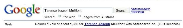 Google Censorship; Google Censorship; Google Censorship; Google Censorship; Google Censorship; to protect criminal Terence Joseph Mellifont;  In response to a legal request submitted to Google, we have removed 2 result(s) from this page.