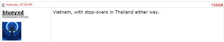 He advises the flight is via Thailand: "Vietnam, with stop-overs in Thailand either [or each] way."